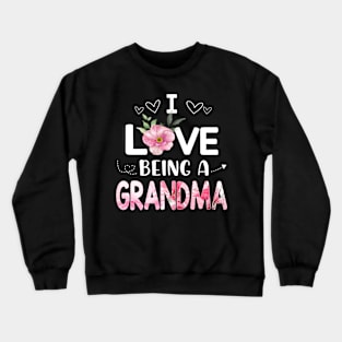 i love being a grandma Crewneck Sweatshirt